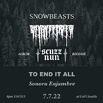 Snowbeasts+%28RI%29%2C+Scuzz+Nun+%28album+release+show%29%2C+To+End+It+All%2C+Sonora+Enjambre