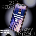 No+Phones+Just+Vibes
