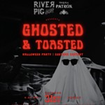 thestranger Ghosted+%26+Toasted%3A+River+Pig+Bend+Halloween+Party