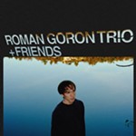 Roman+Goron+Trio+%26+Friends